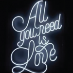 all you need is love